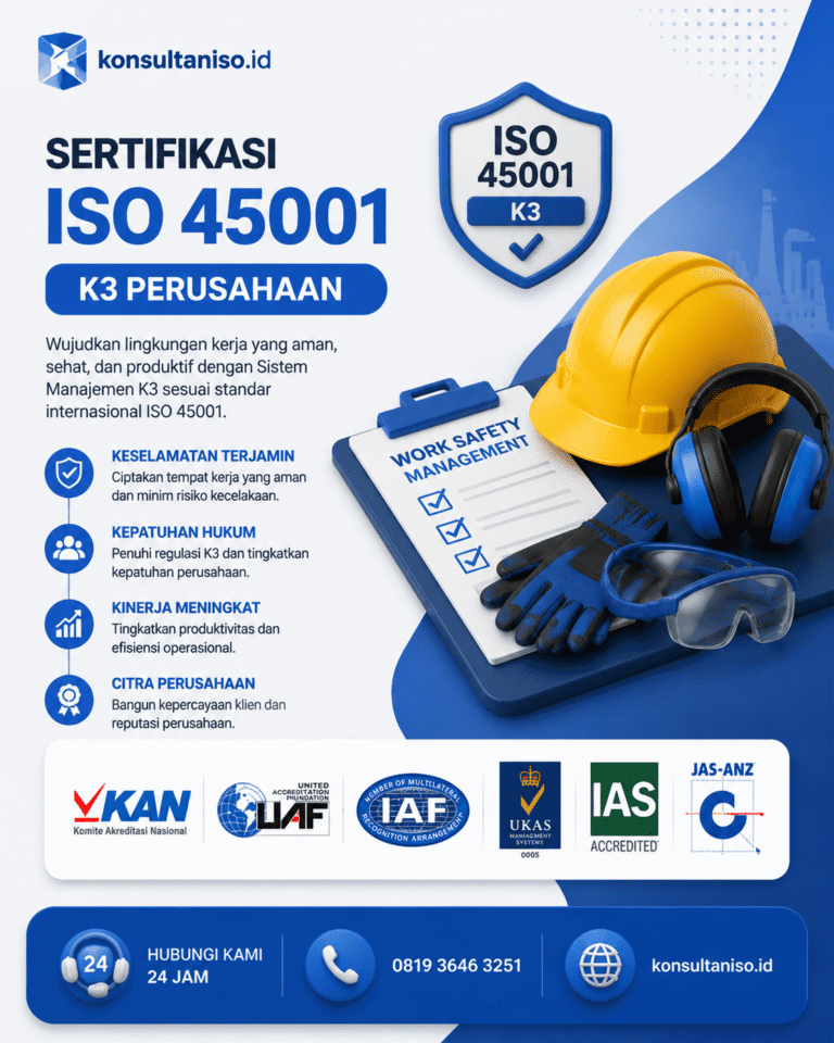 Konsultan ISO 45001 membantu perusahaan menerapkan sistem manajemen keselamatan dan kesehatan kerja sesuai standar internasional