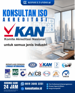 Konsultan ISO Akreditasi KAN untuk Semua Jenis Industri
